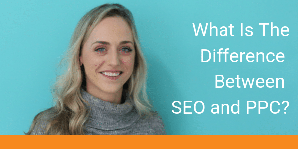 What Is The Difference Between SEO and PPC_
