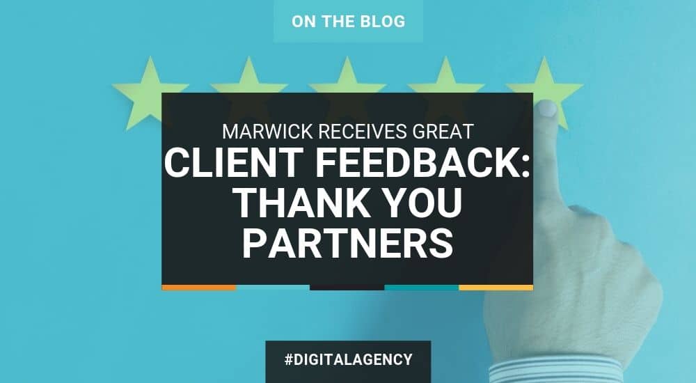 Marwick Receives Great Client Feedback